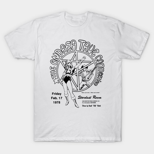 Andrea True Connection Concert Flyer (1978) T-Shirt by Scum & Villainy